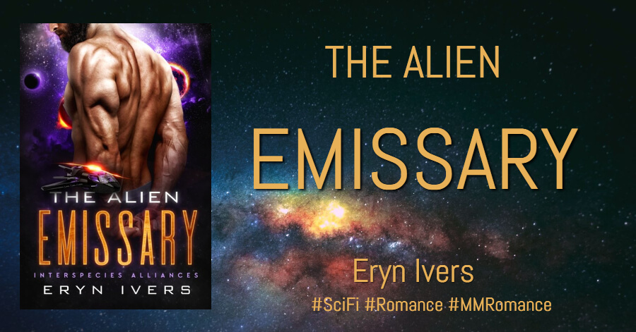 The Alien Emissary by Eryn Ivers, an MM Alien Romance #SciFi #Romance #MMRomance #BookFair 