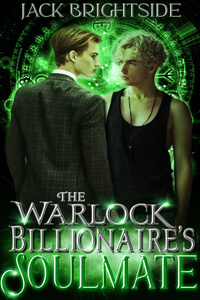 The Warlock Billionaire's Soulmate by Jack Brightside @Brightside_Jack #PNR #RLFblog #MMRomance